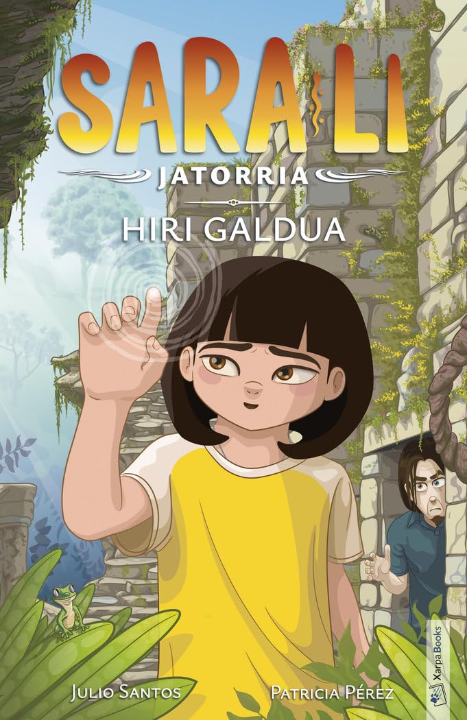 Libro: Sara-Li 2 - Hiri galdua: Libros de magia y misterio en euskera para niñas y niños de 9, 10, 11, 12, 13 y 14 años.