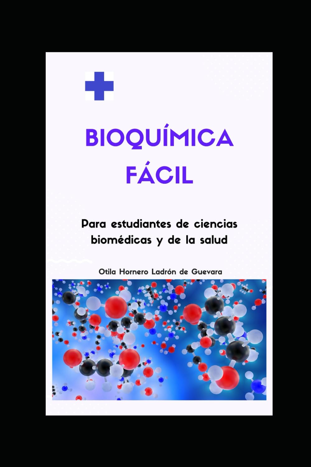 Libro: BIOQUÍMICA FÁCIL: Para estudiantes de ciencias biomédicas y de la salud (ESTUDIANTES DE CIENCIAS DE LA SALUD) (Spanish Edition)