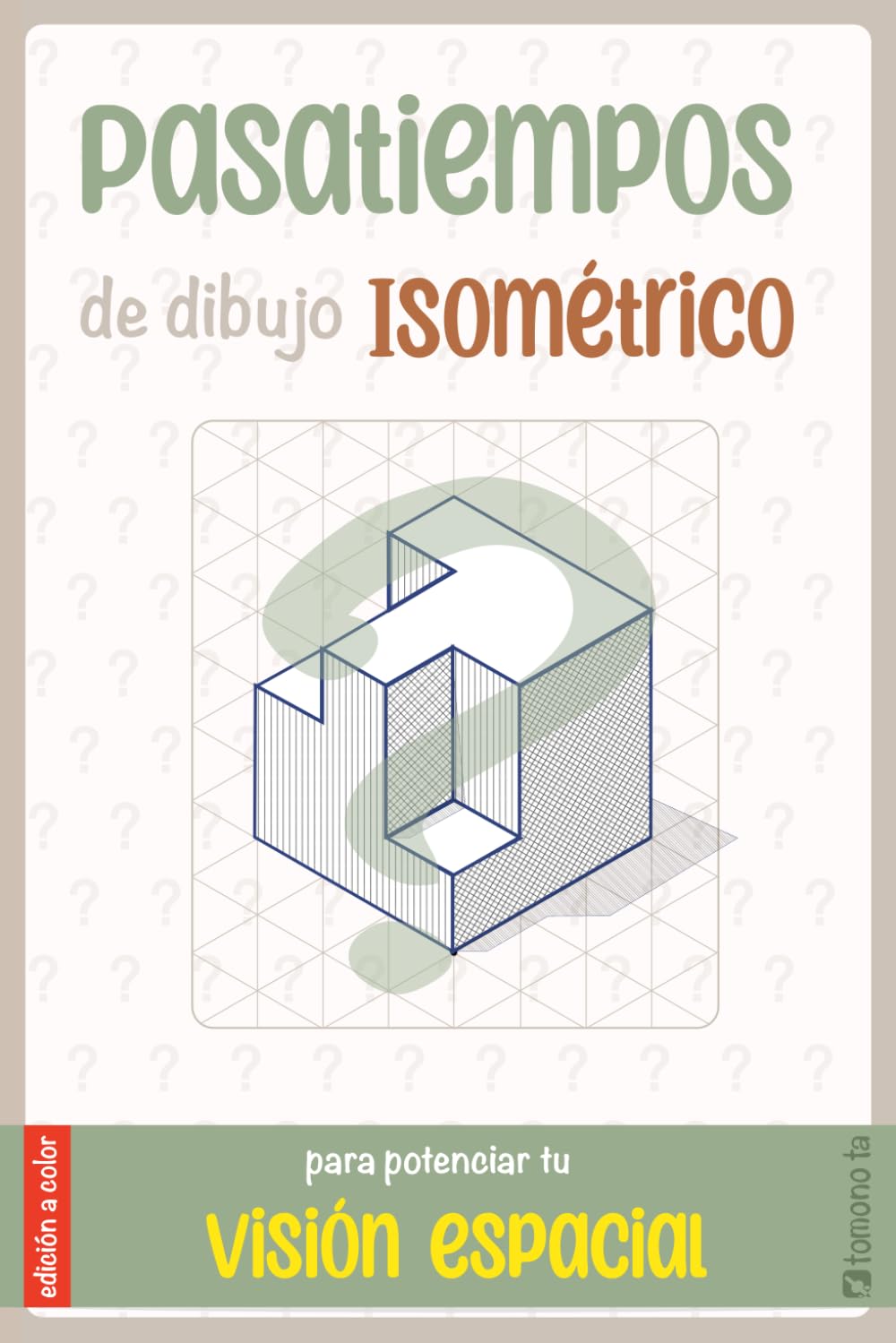Libro: Pasatiempos de dibujo isométrico para potenciar tu visión espacial: Edición a color (Spanish Edition)