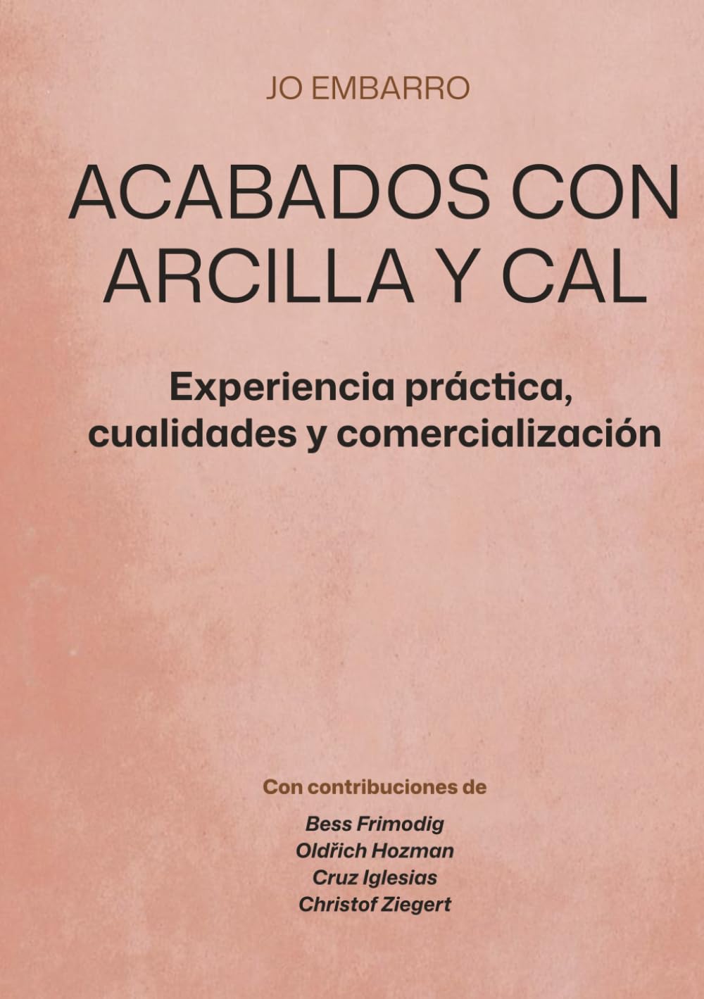 Libro: ACABADOS CON ARCILLA Y CAL: Experiencia práctica, cualidades y comercialización