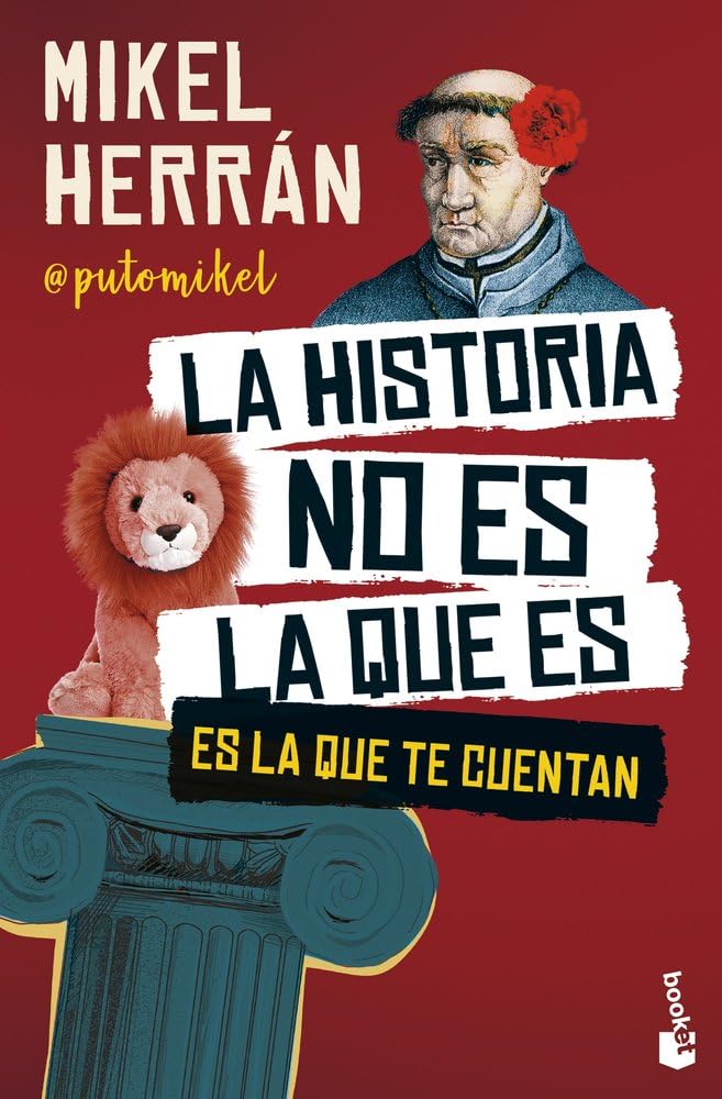 La historia no es la que es: Es la que te cuentan