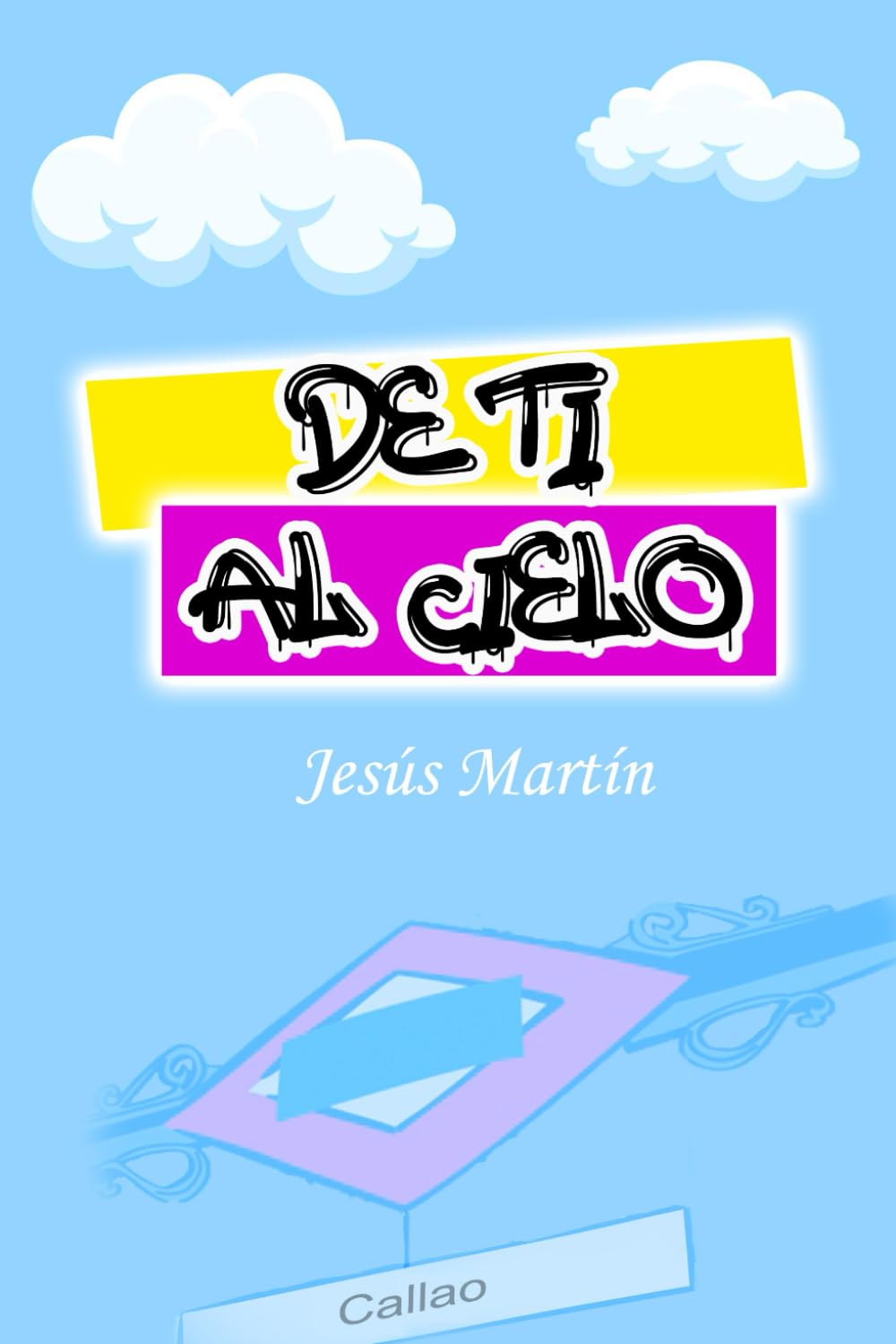 Libro: De ti al cielo (Bilogía "De ti al cielo") (Spanish Edition)