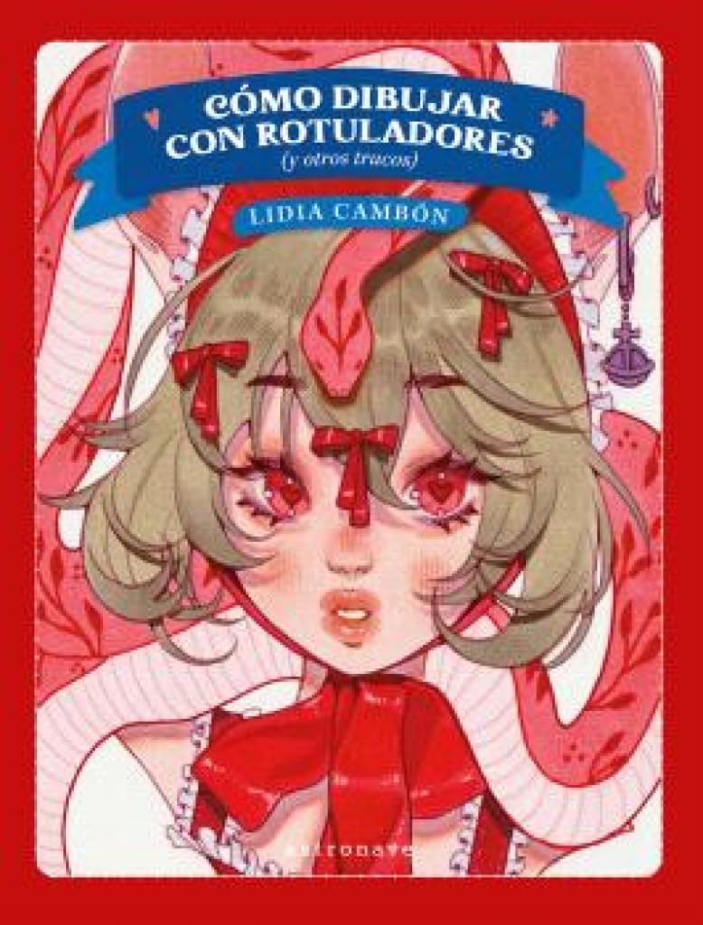 COMO DIBUJAR CON ROTULADORES (Y OTROS TRUCOS)