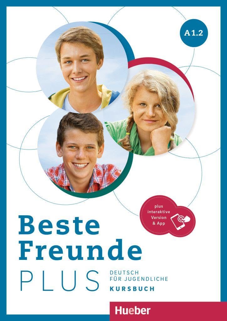 Libro: Beste Freunde Plus A1.2 Kursbuch+Code: Deutsch für Jugendliche .Deutsch als Fremdsprache / Kursbuch plus interaktive Version - 9783190310517