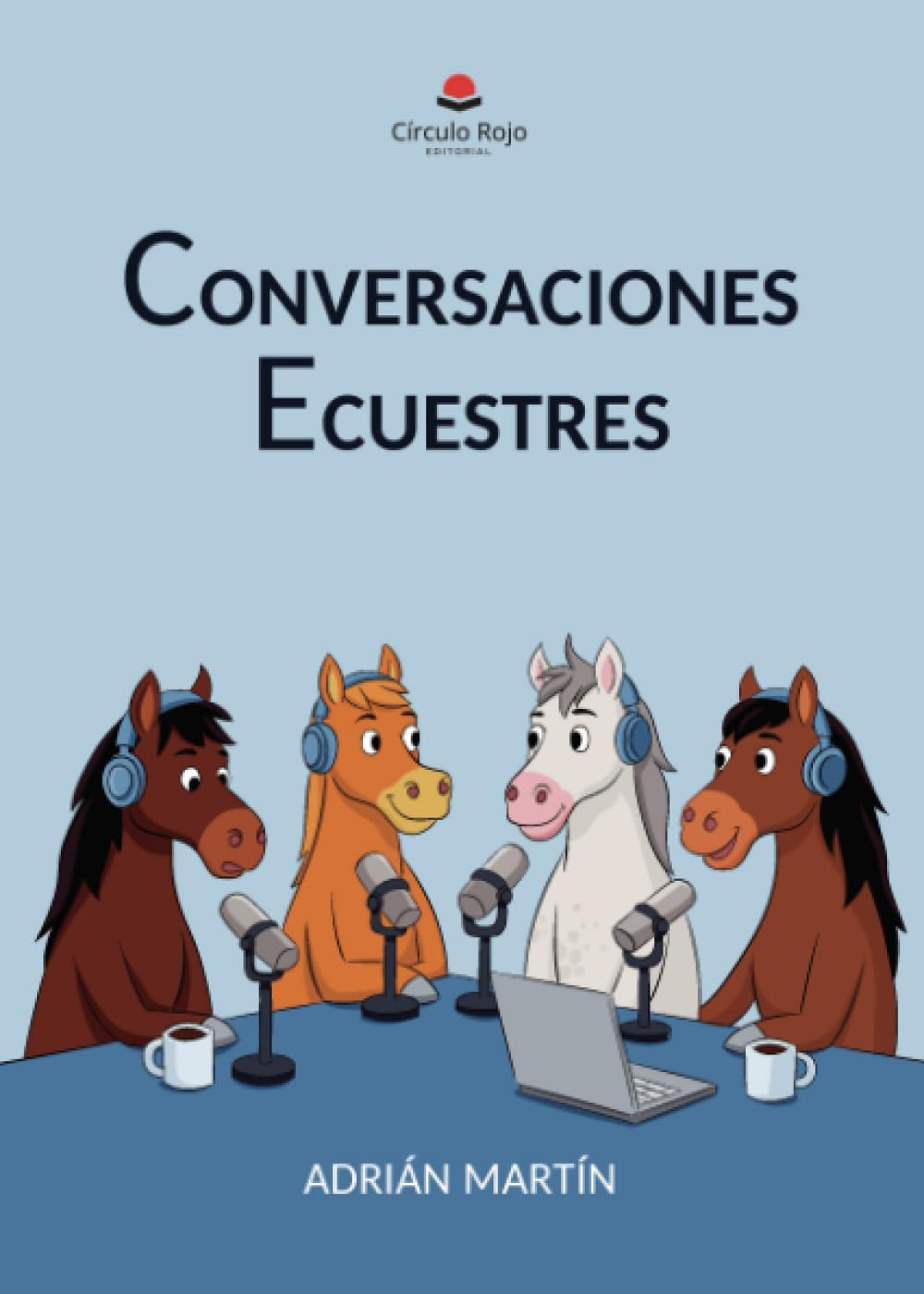 Libro: Conversaciones Ecuestres (Spanish Edition)