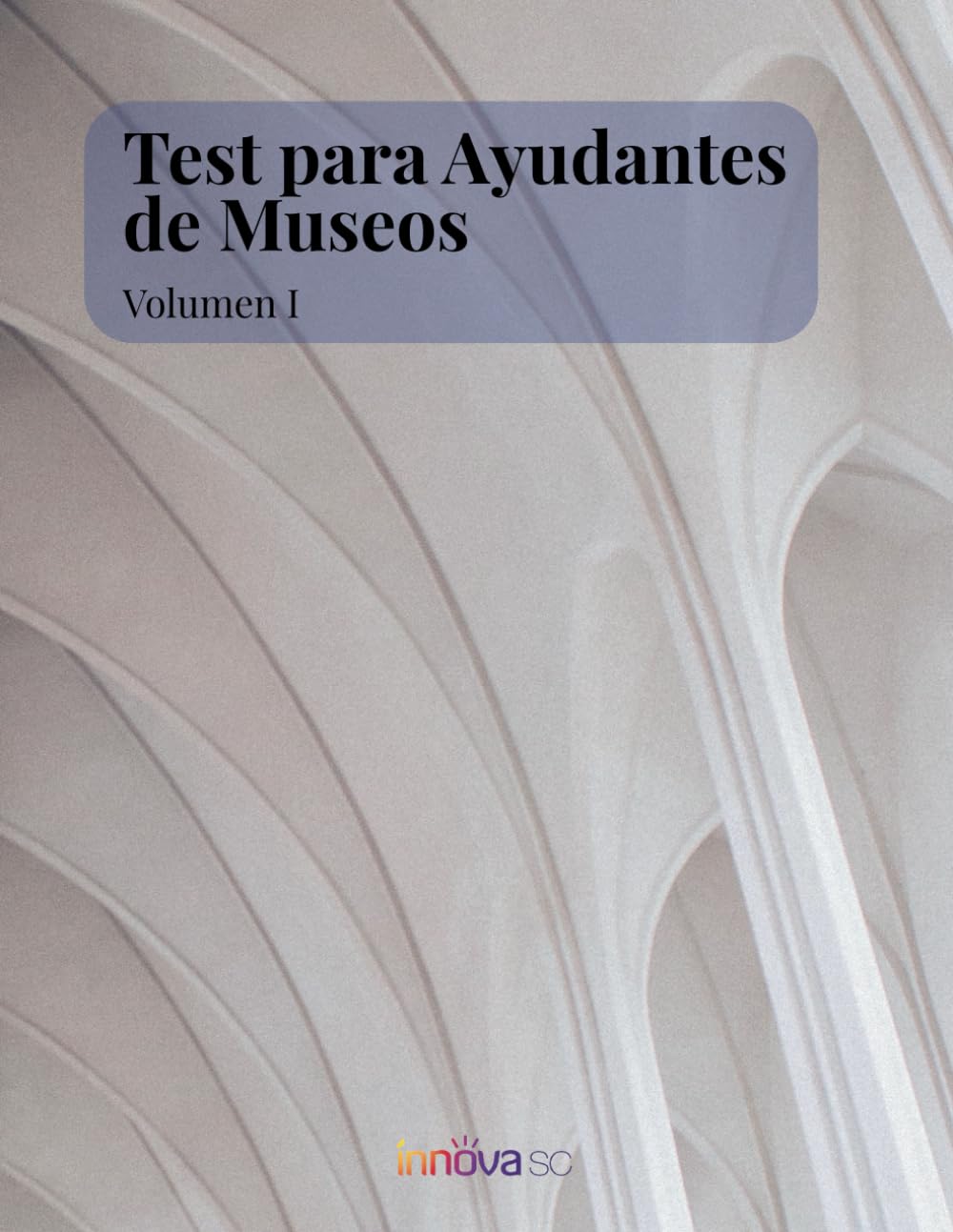 Libro: TESTS PARA AYUDANTES DE MUSEOS: 600 PREGUNTAS DE EXAMEN TIPO TEST PARA LAS OPOSICIONES DE AYUDANTES DE MUSEOS (Spanish Edition)