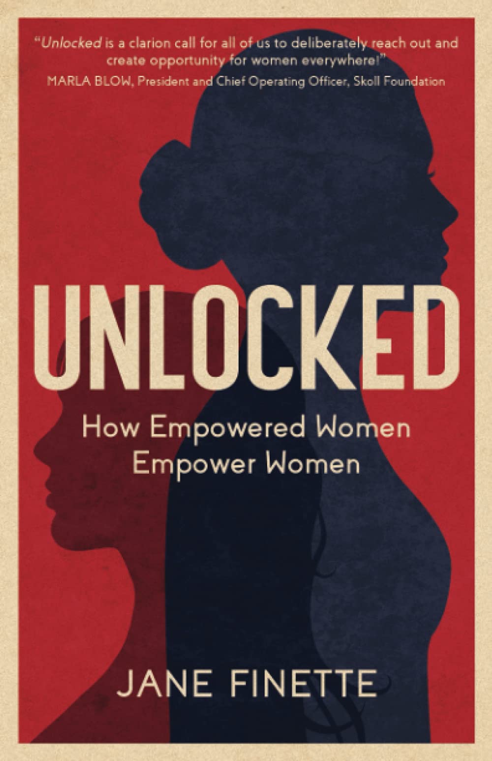Libro: Unlocked: How Empowered Women Empower Women