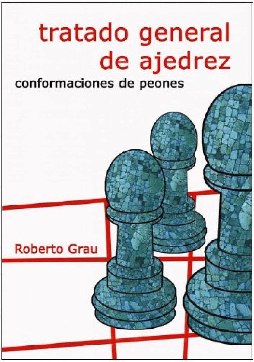 Libro: Tratado general de ajedrez - Conformaciones de peones (BIBLIOTECA BASICA)