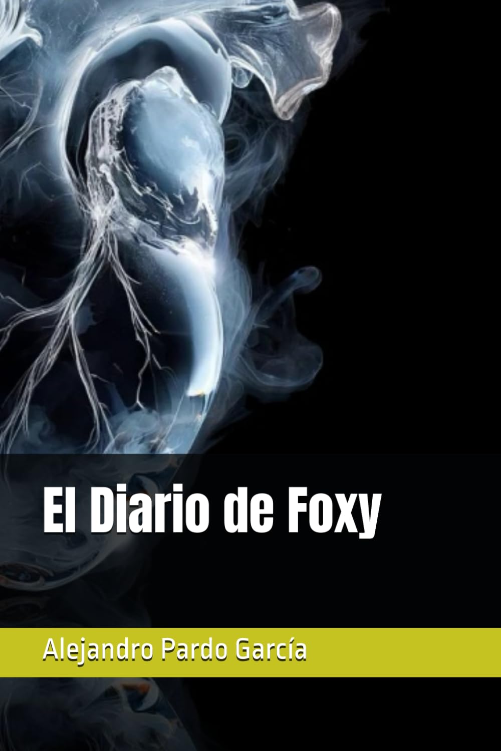Libro: El Diario de Foxy (Spanish Edition)