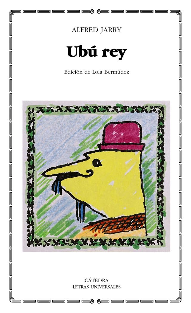 Libro: Ubú rey (Letras Universales) (Spanish Edition)