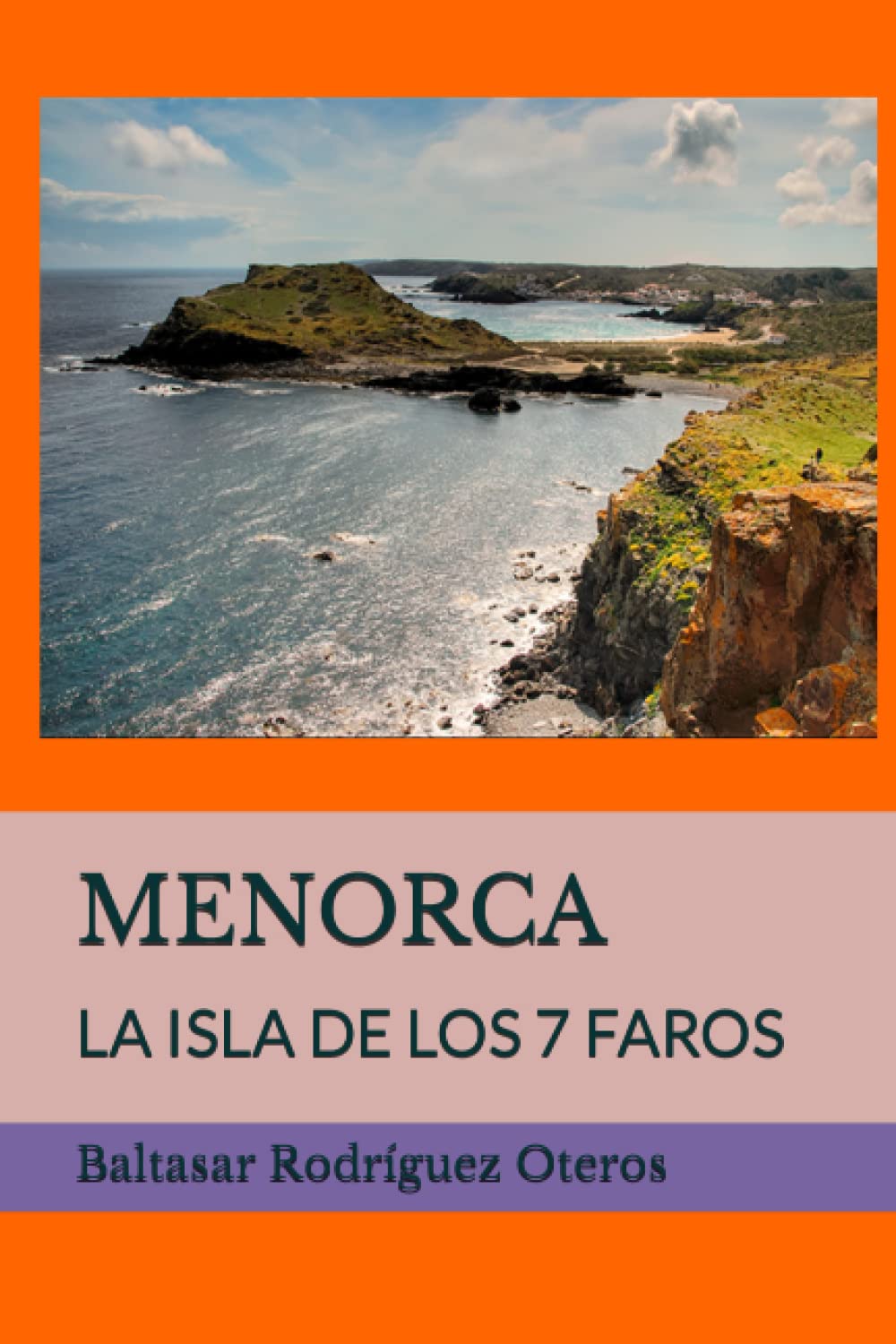 MENORCA: LA ISLA DE LOS 7 FAROS