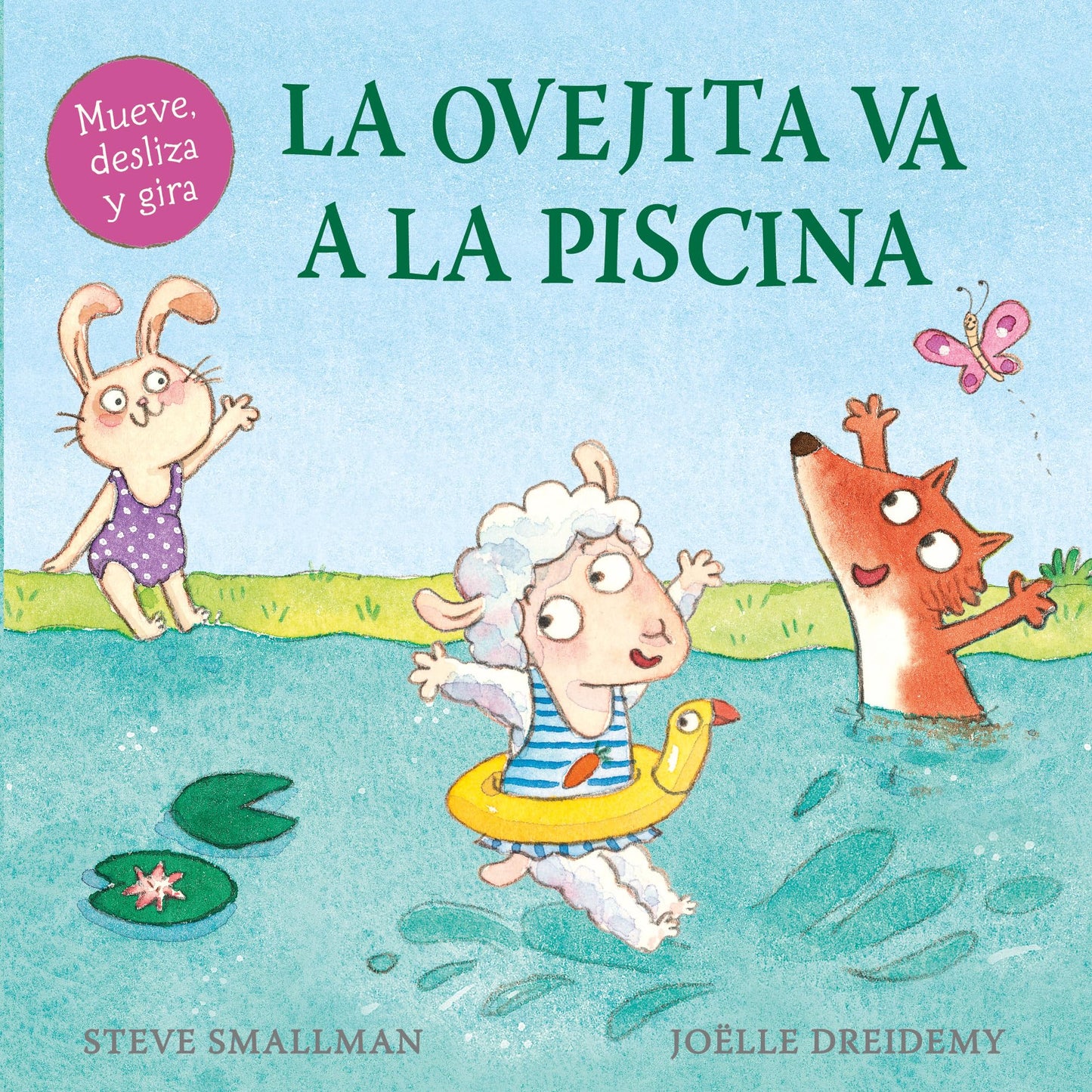 La ovejita va a la piscina (La ovejita que vino a cenar. Libro de cartón con mecanismos) (Pequeñas manitas)