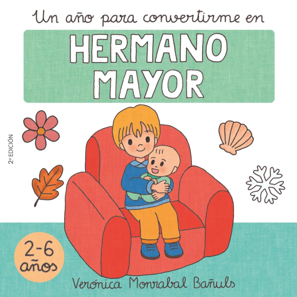 Libro: Un año para convertirme en hermano mayor: Aprende sobre las estaciones del año y prepárate para ser hermano mayor: un libro educativo para niños de 2 a 6 años
