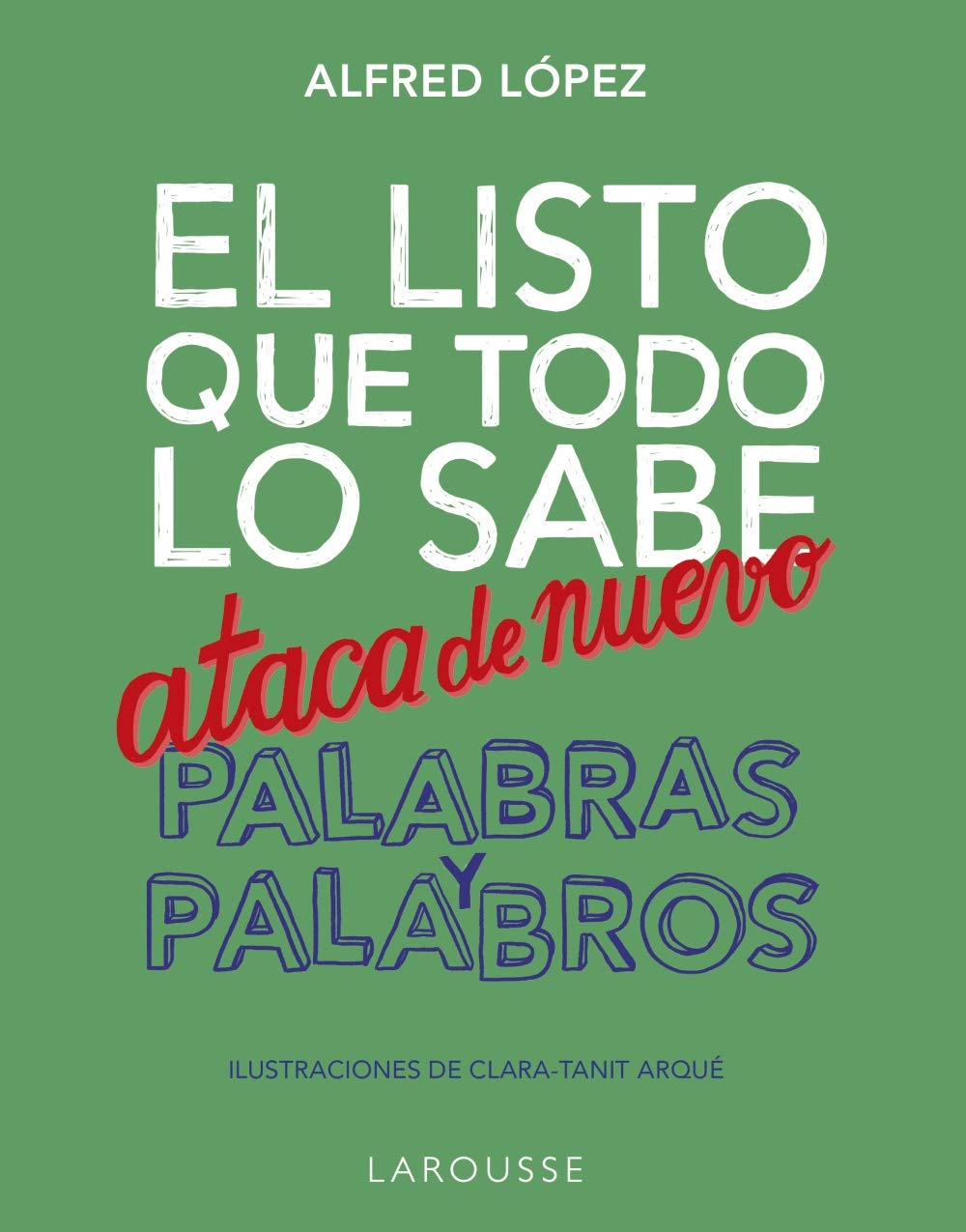 Libro: El listo que todo lo sabe ataca de nuevo. Palabras y palabros