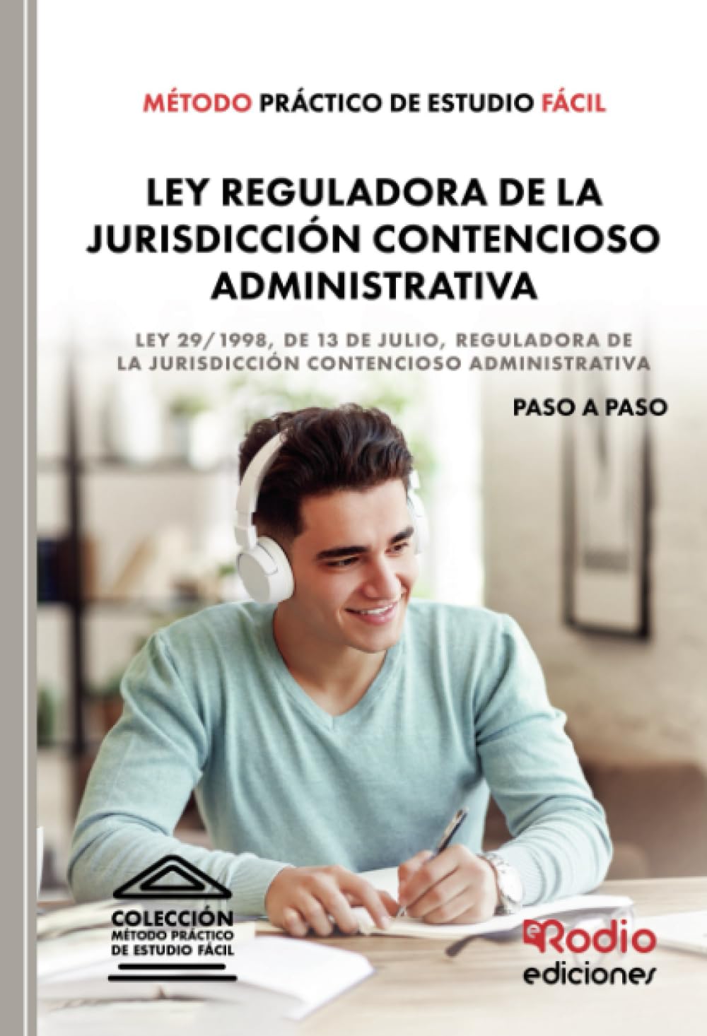 Libro: Método Práctico de Estudio Fácil. Ley Reguladora de la Jurisdicción Contencioso Administrativa