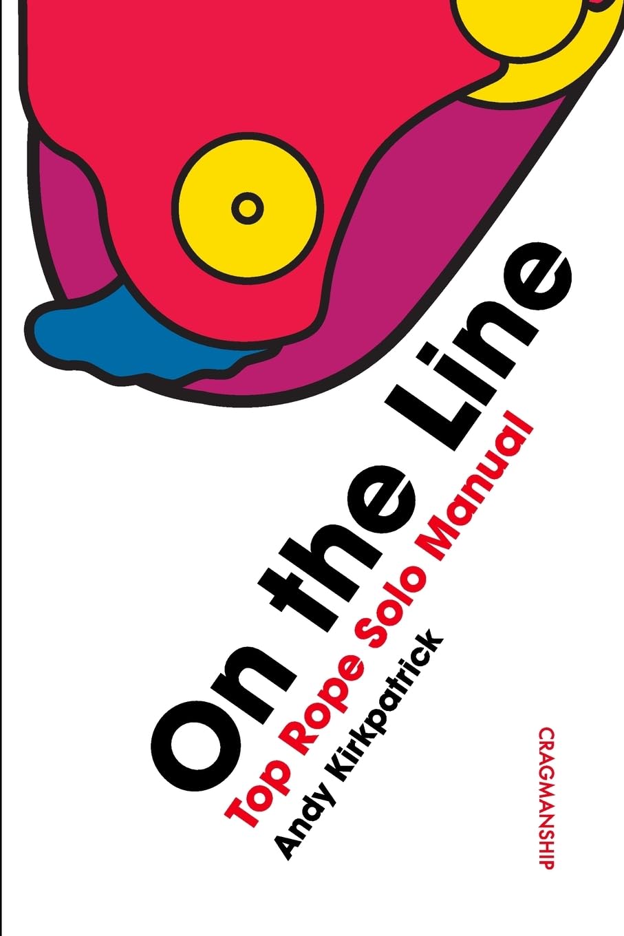 Libro: On the Line: Top Rope Solo Manual (Cragmanship)
