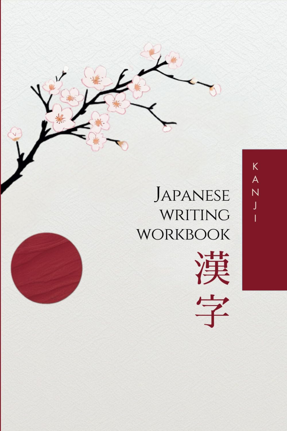 Libro: Kanji Japanese Workbook: Step-by-step Guide to Writing