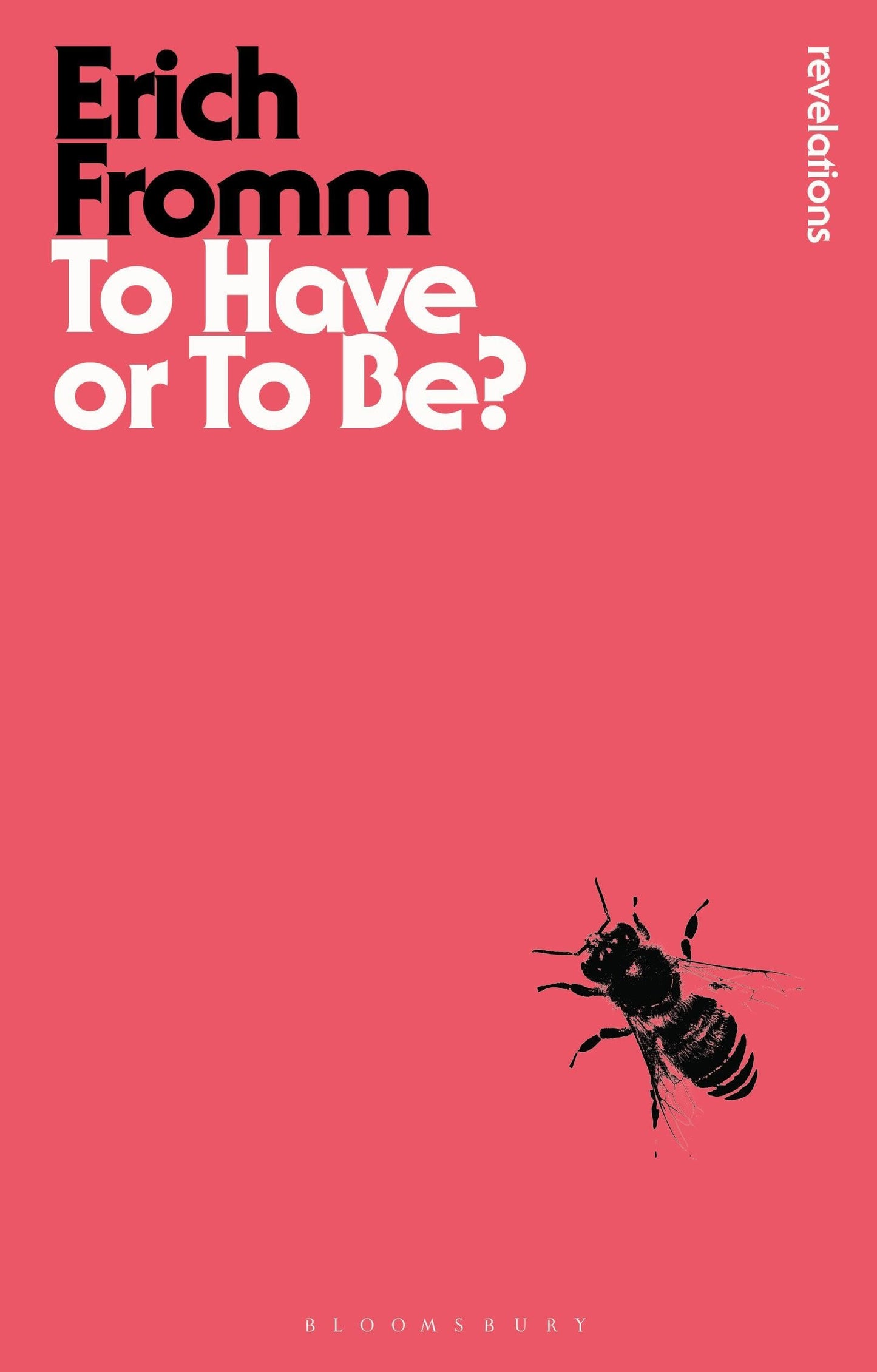 Libro: To Have or To Be? (Bloomsbury Revelations)