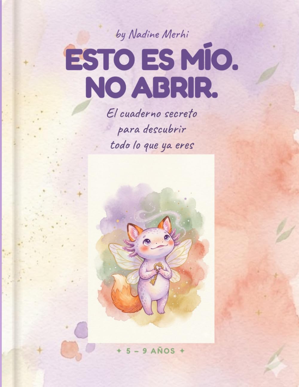 Libro: Esto es mío. No abrir.: Diario secreto de emociones e inteligencia emocional | Cuaderno de mindfulness, autoconocimiento y autoestima para niños y niñas de 5 a 9 años