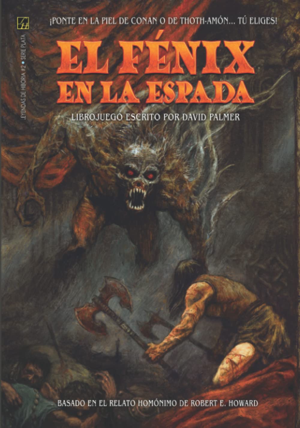 Libro: El fénix en la espada (Leyendas de Hiboria) (Spanish Edition)