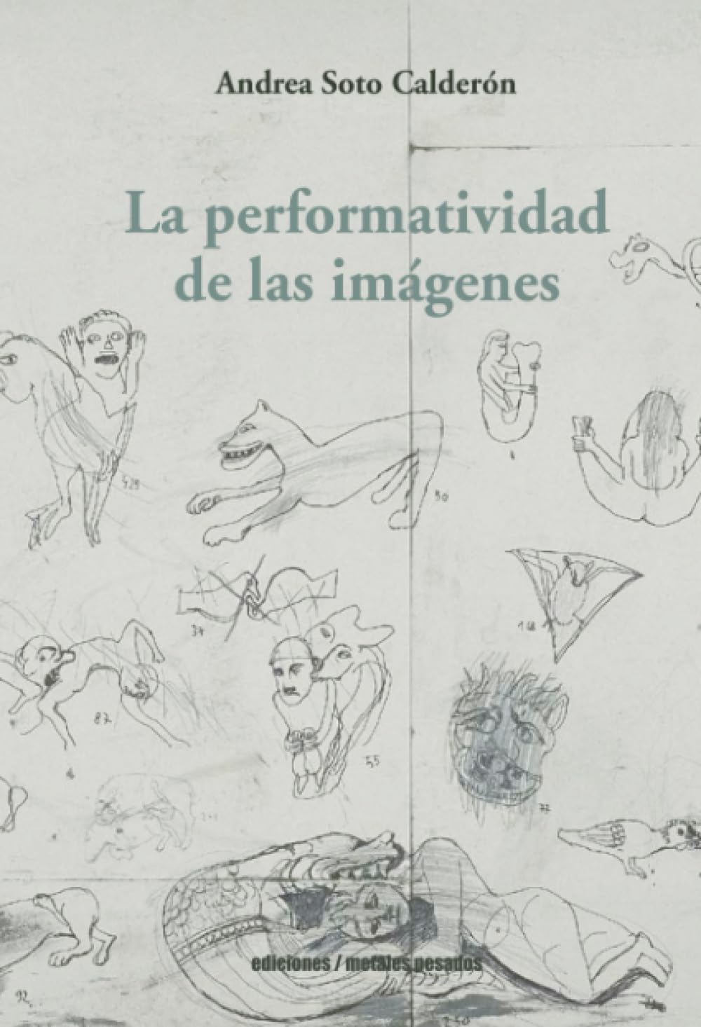 Libro: La Performatividad De Las Imágenes (DISE?O GRAFICO Y FOTOGRAFIA)