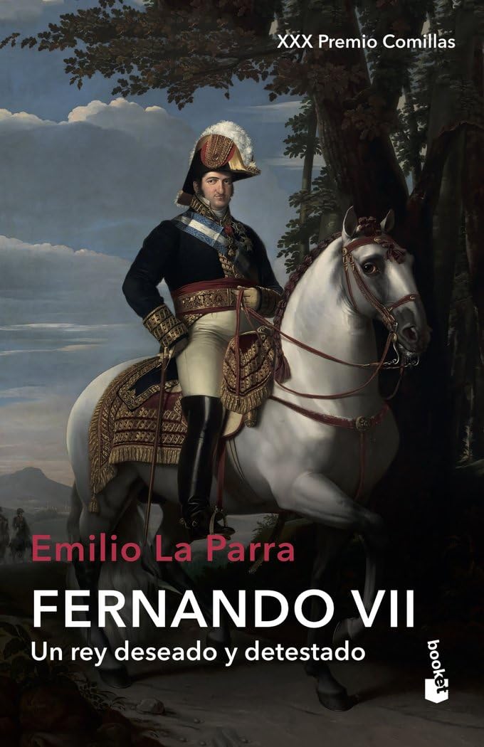 Libro: Fernando VII: Un rey deseado y detestado (Biografías y Memorias)