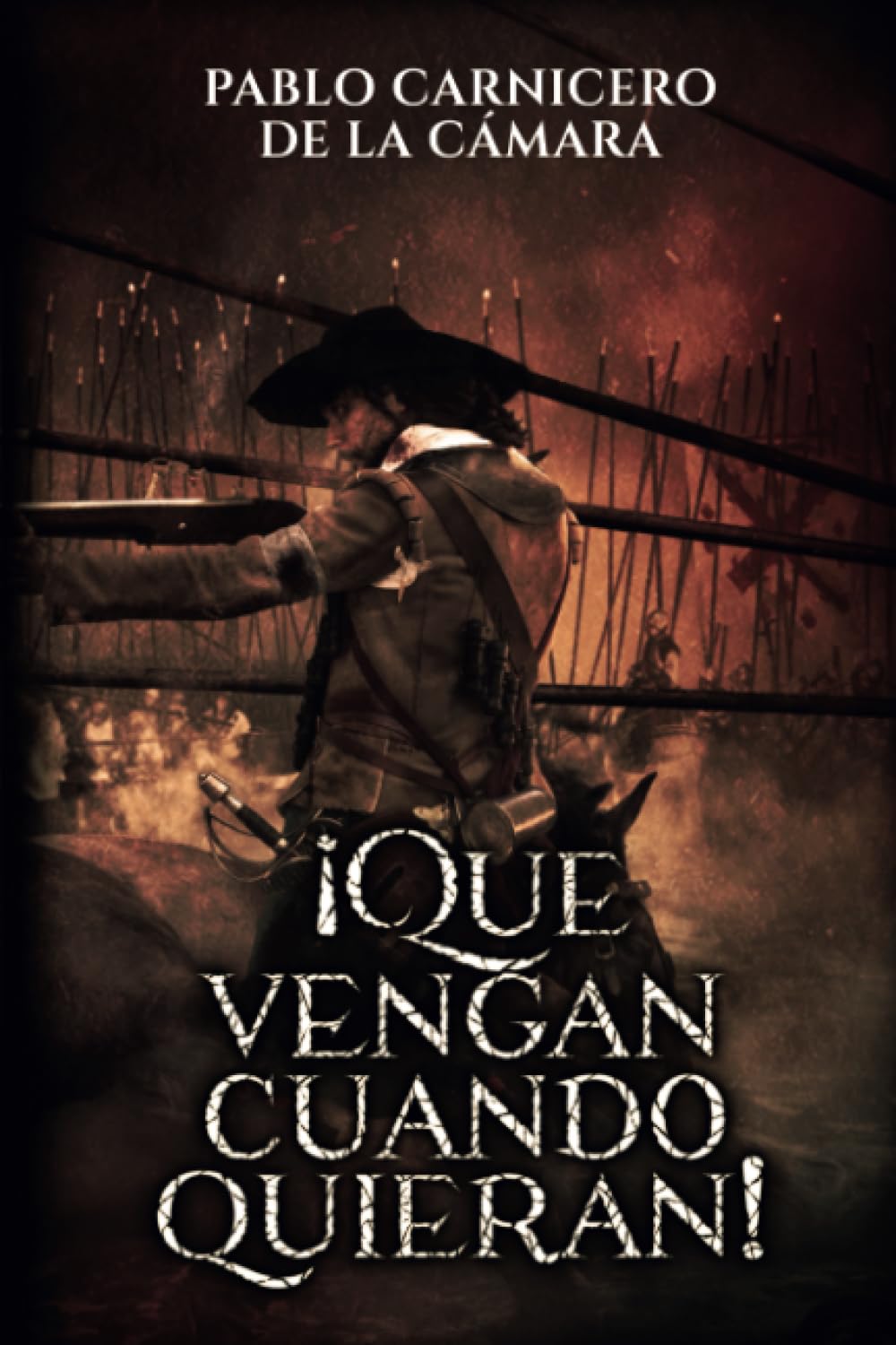 Libro: ¡Que vengan cuando quieran!: La épica gesta de Castilnuovo. (Spanish Edition)