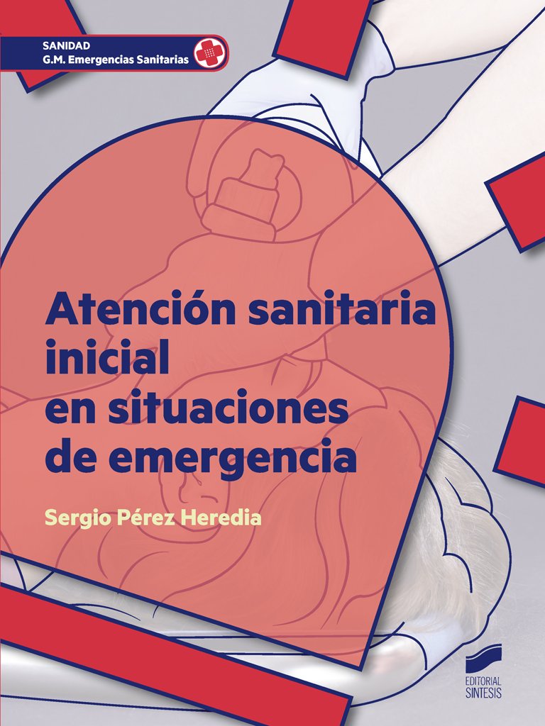Libro: Atención saniaria inicial en situaciones de emergencia