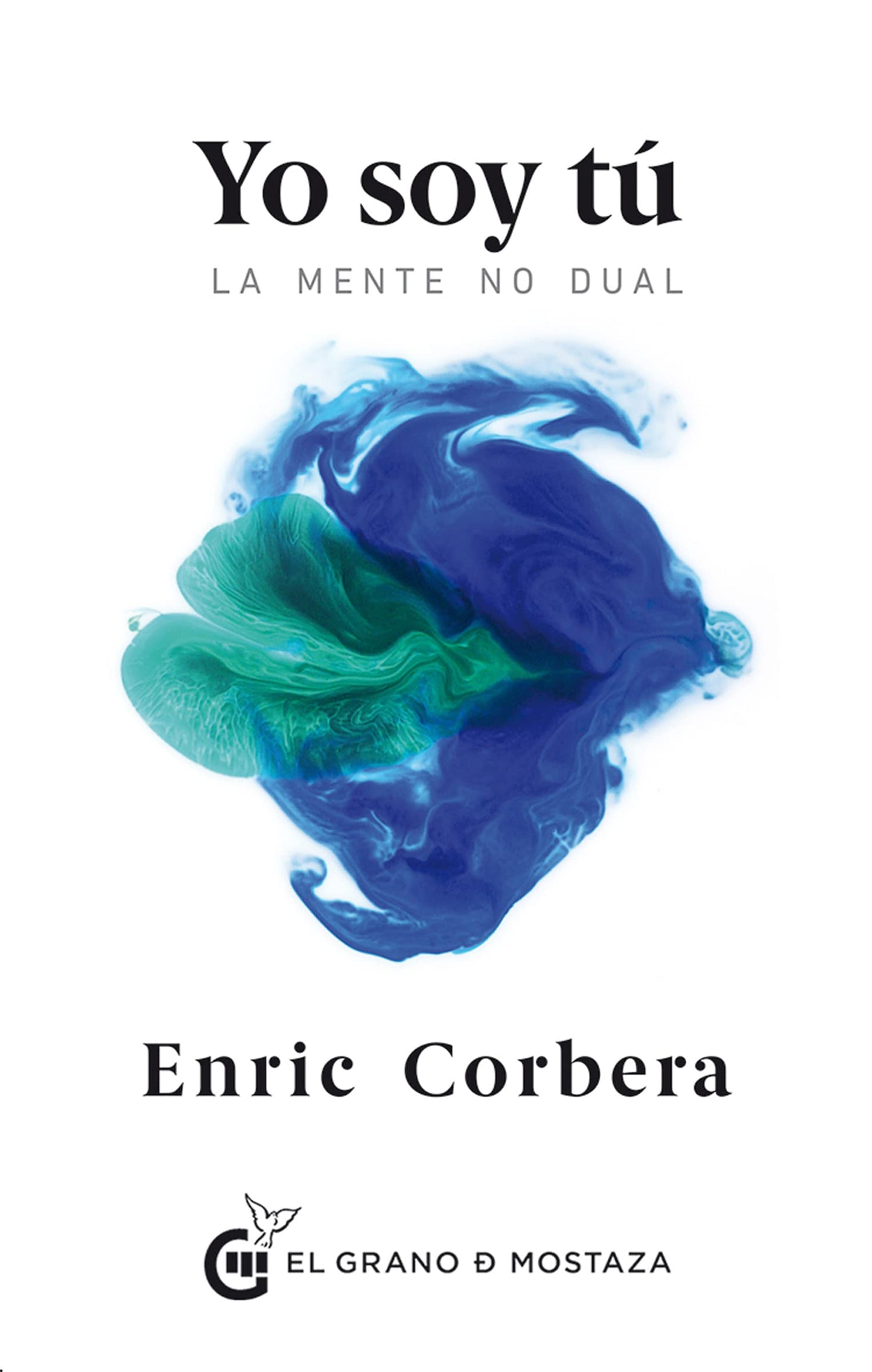 Libro: Yo soy tú: La mente no dual (Spanish Edition)