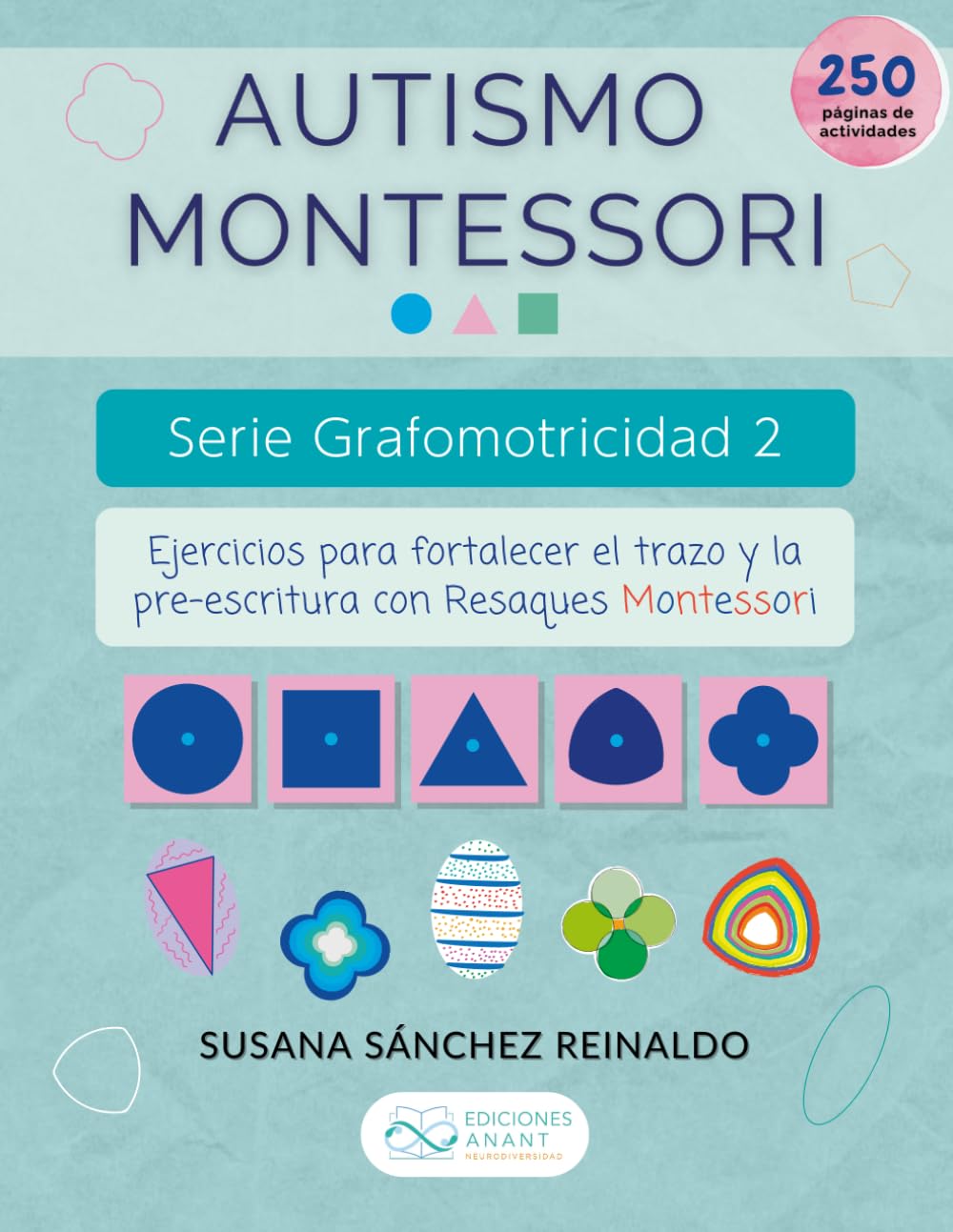Libro: Autismo Montessori. Serie Grafomotricidad 2.: Ejercicios para fortalecer el trazo y la pre-escritura con Resaques Montessori. (Spanish Edition)