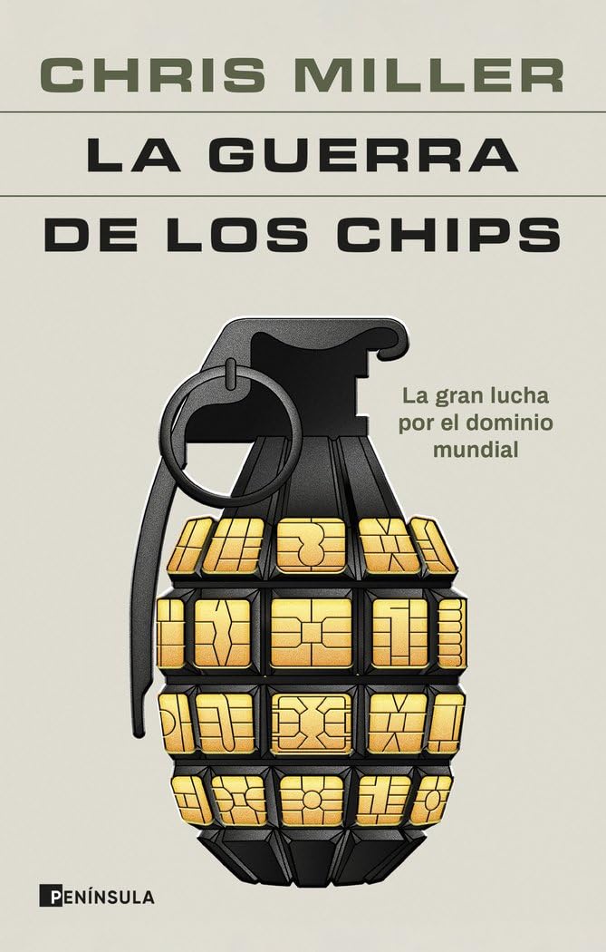 Libro: La guerra de los chips: La gran lucha por el dominio mundial (GEOPOLÍTICA)