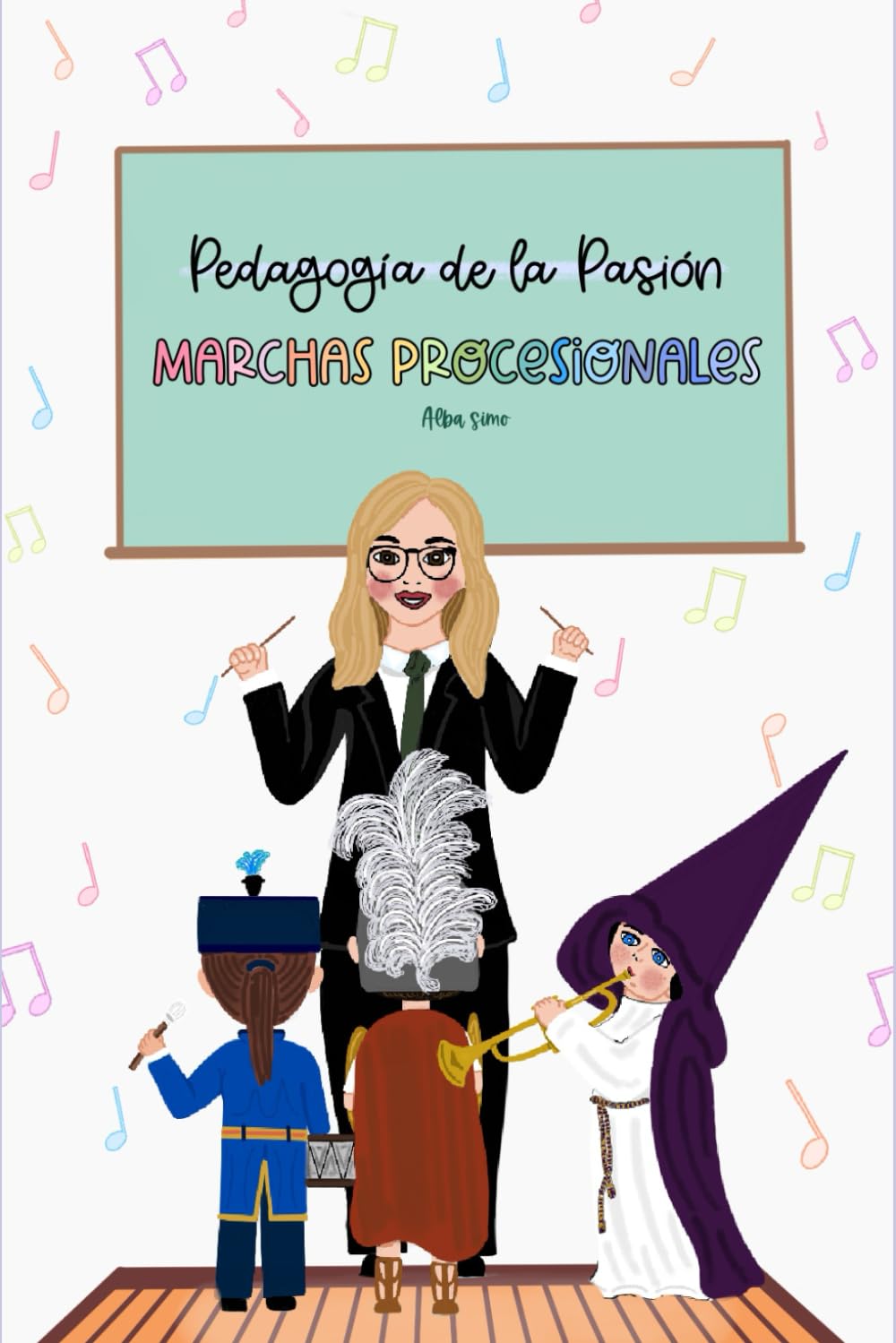 Libro: Pedagogía de la Pasión: Marchas procesionales (Spanish Edition)