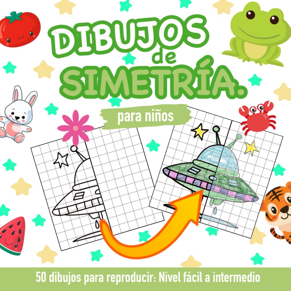 Libro: Dibujos de Simetría para Niños: 50 dibujos para reproducir, Nivel Fácil a Intermedio, Plantas, Animales, Objetos, Personas y más. (Spanish Edition)