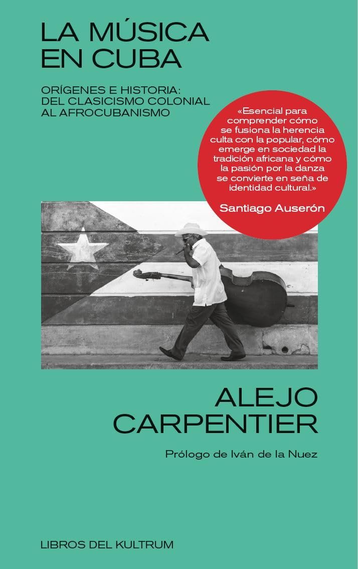 Libro: La música en Cuba: Orígenes e historia: del clasicismo colonial al afrocubanismo