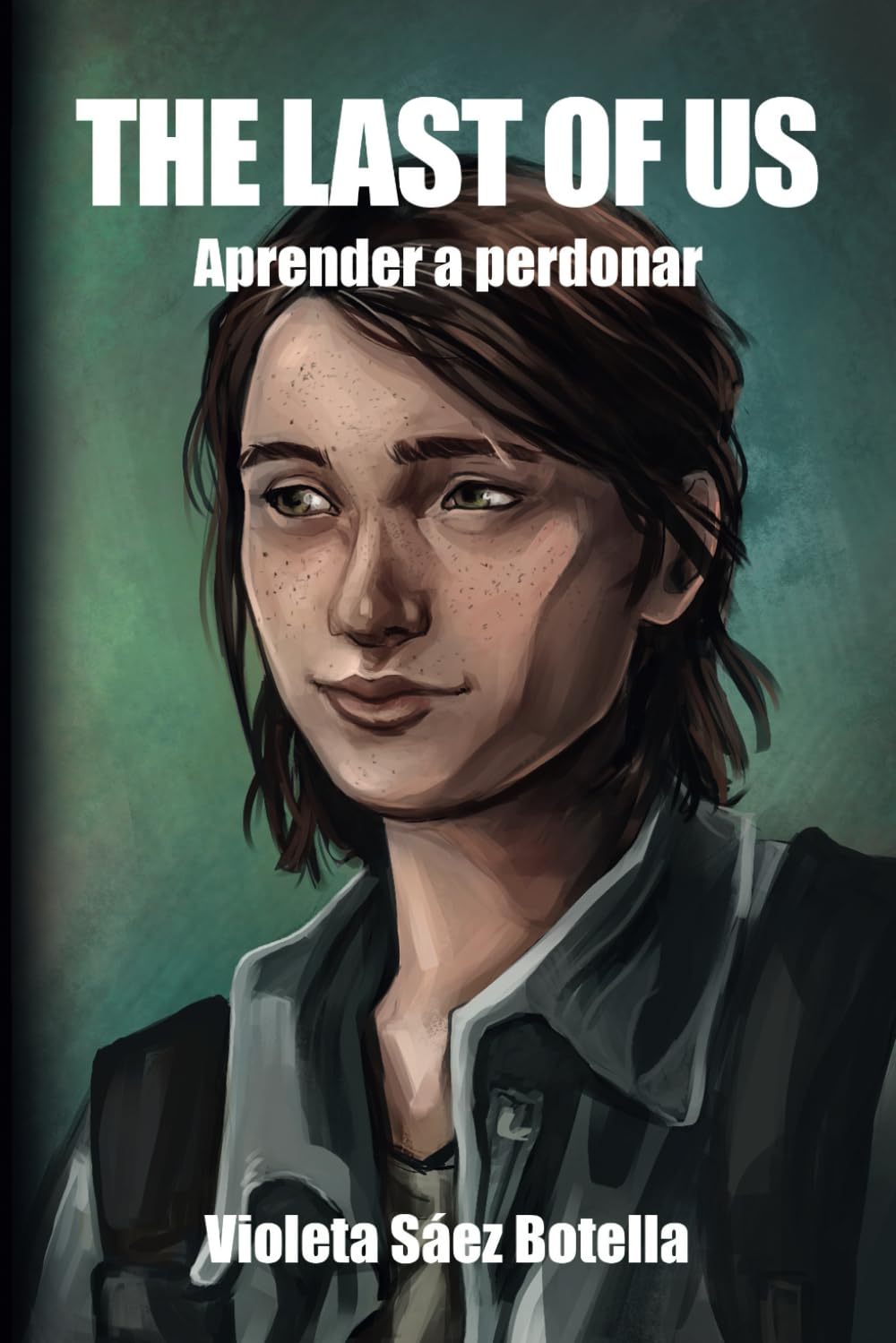 Libro: The Last of Us - Aprender a Perdonar