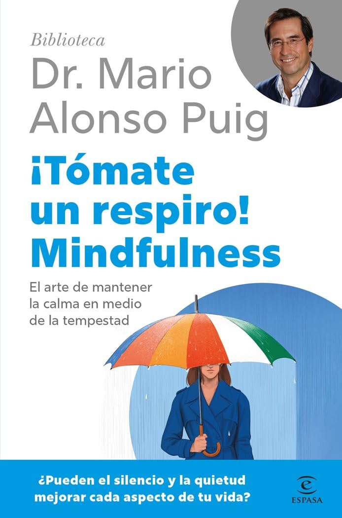 Libro: ¡Tómate un respiro! Mindfulness: El arte de mantener la calma en medio de la tempestad