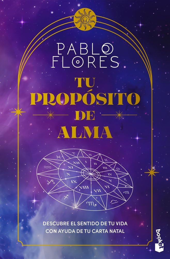 Libro: Tu propósito de alma: Descubre el sentido de tu vida con ayuda de tu carta natal (Esoterismo)