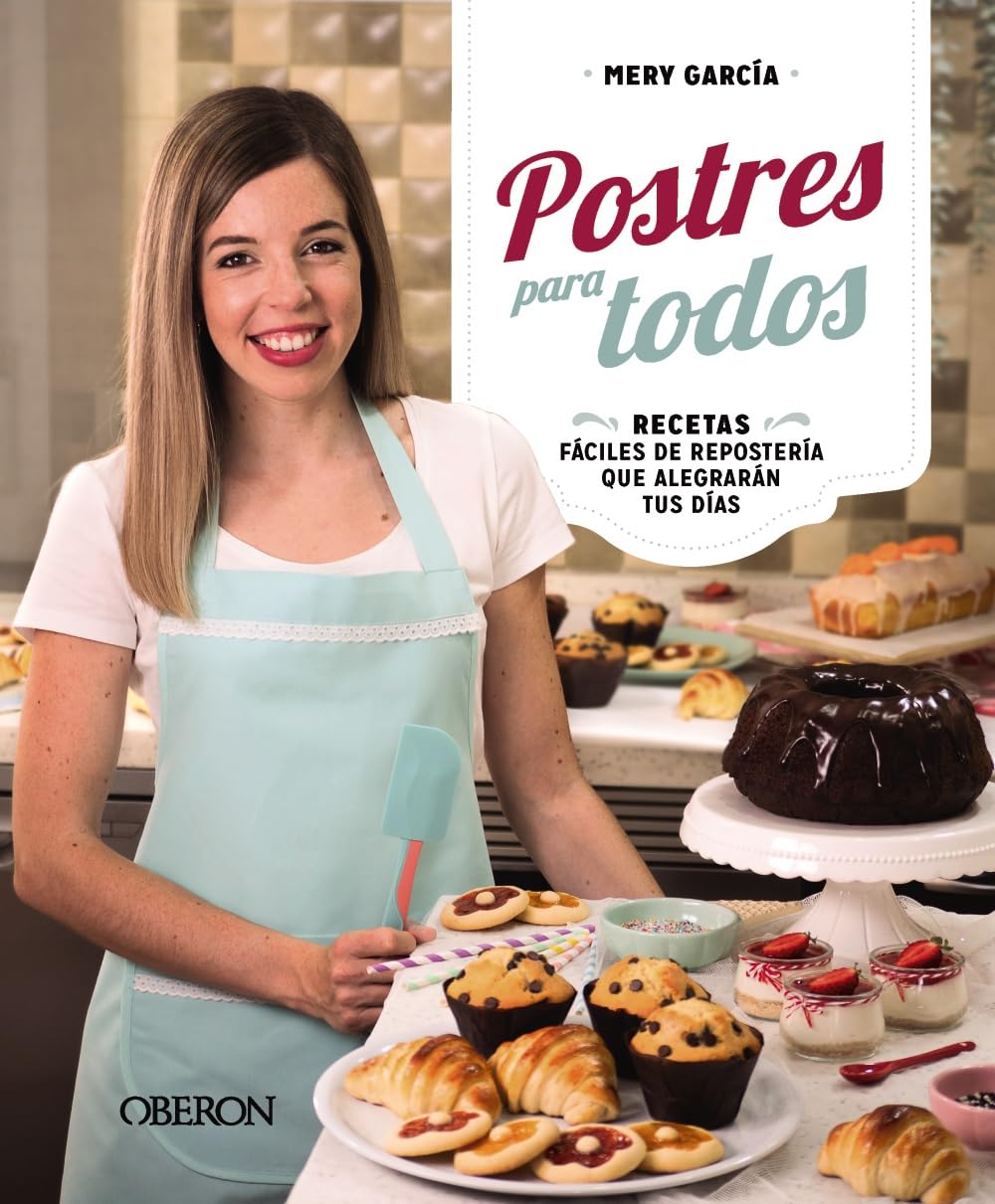 Libro: Postres para todos: Recetas fáciles de repostería que alegrarán tus días (Libros singulares)