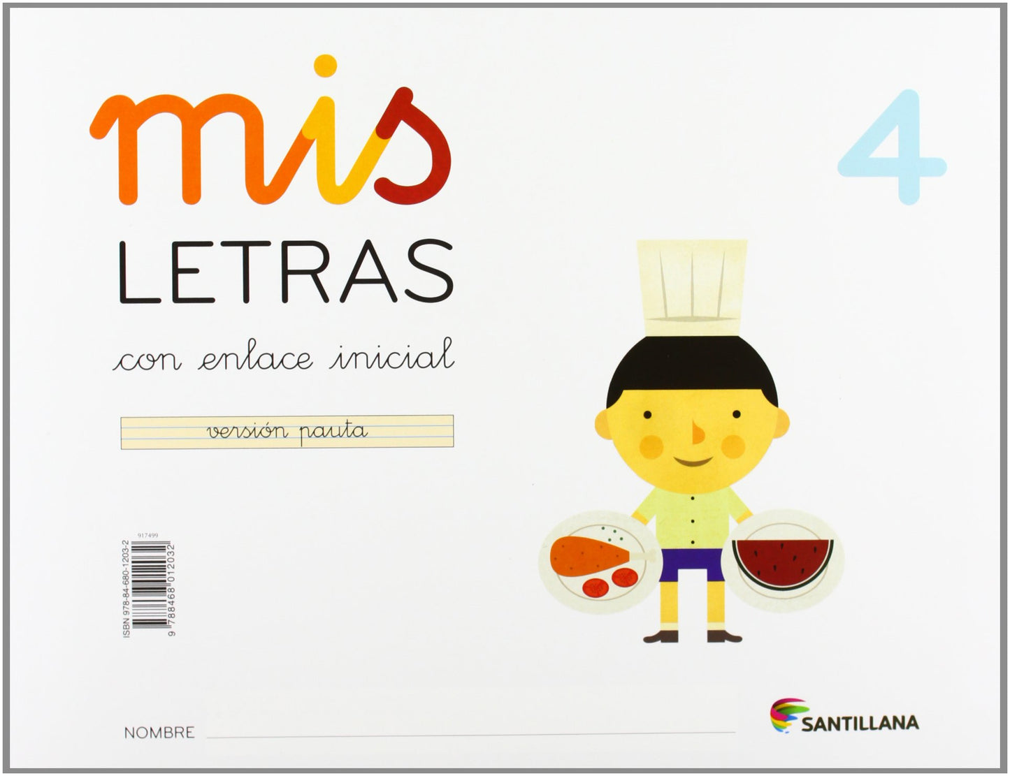 Libro: MIS LETRAS 4 CON ENLACE INICIAL VERSION PAUTA