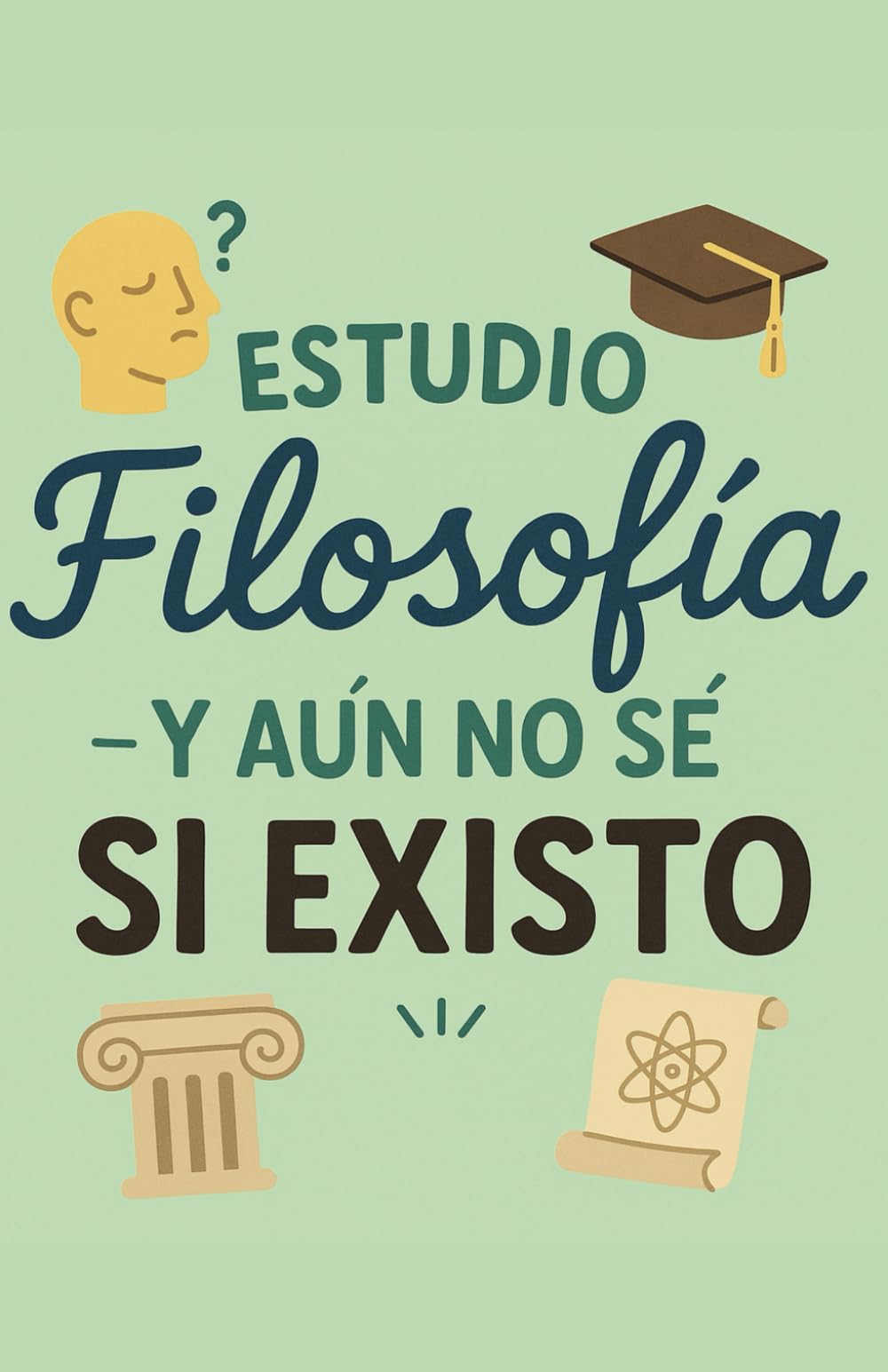 Libro: Libreta para filosofía 130 páginas – Frase “Estudio filosofía, y aún no sé si existo”: Cuaderno A5, tapa blanda, 130 páginas rayadas para ideas, conceptos y preguntas sin respuesta