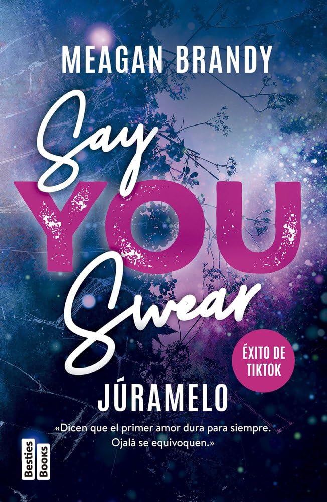 Libro: Say You Swear (Júramelo) (BestiesBooks)