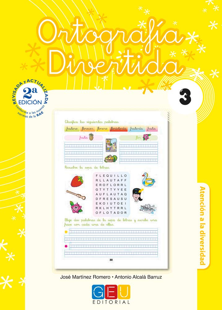 Ortografía divertida 3 / Editorial GEU / 1º Primaria / Mejora la ortografía / Recomendado como apoyo / Con actividades sencillas de repaso: 2º ... Divertida para Educación Primaria)