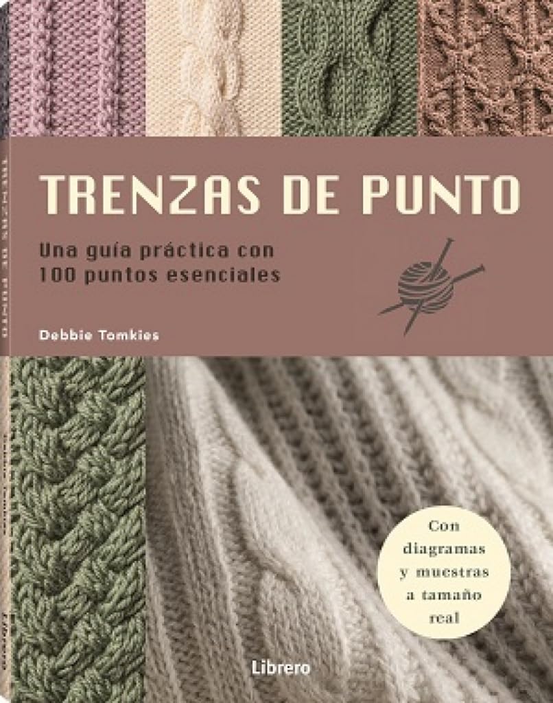Libro: Trenzas de punto: Una guía práctica con 100 puntos esenciales. (COSTURA/PUNTO/GANCHILLO)