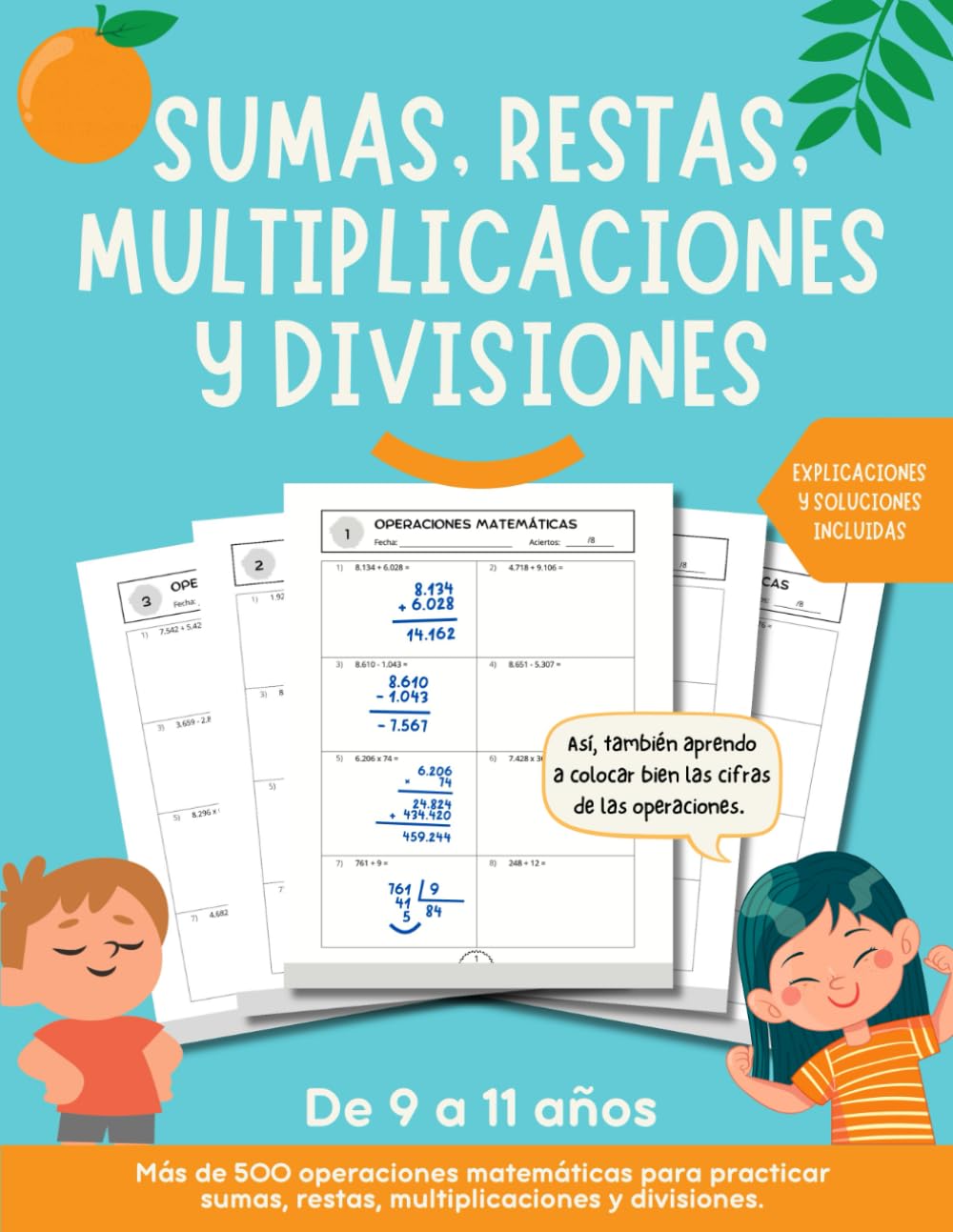 Libro: Sumas, restas, multiplicaciones y divisiones: Más de 500 operaciones matemáticas para sumar, restar, multiplicar y dividir. Explicaciones y soluciones incluidas.