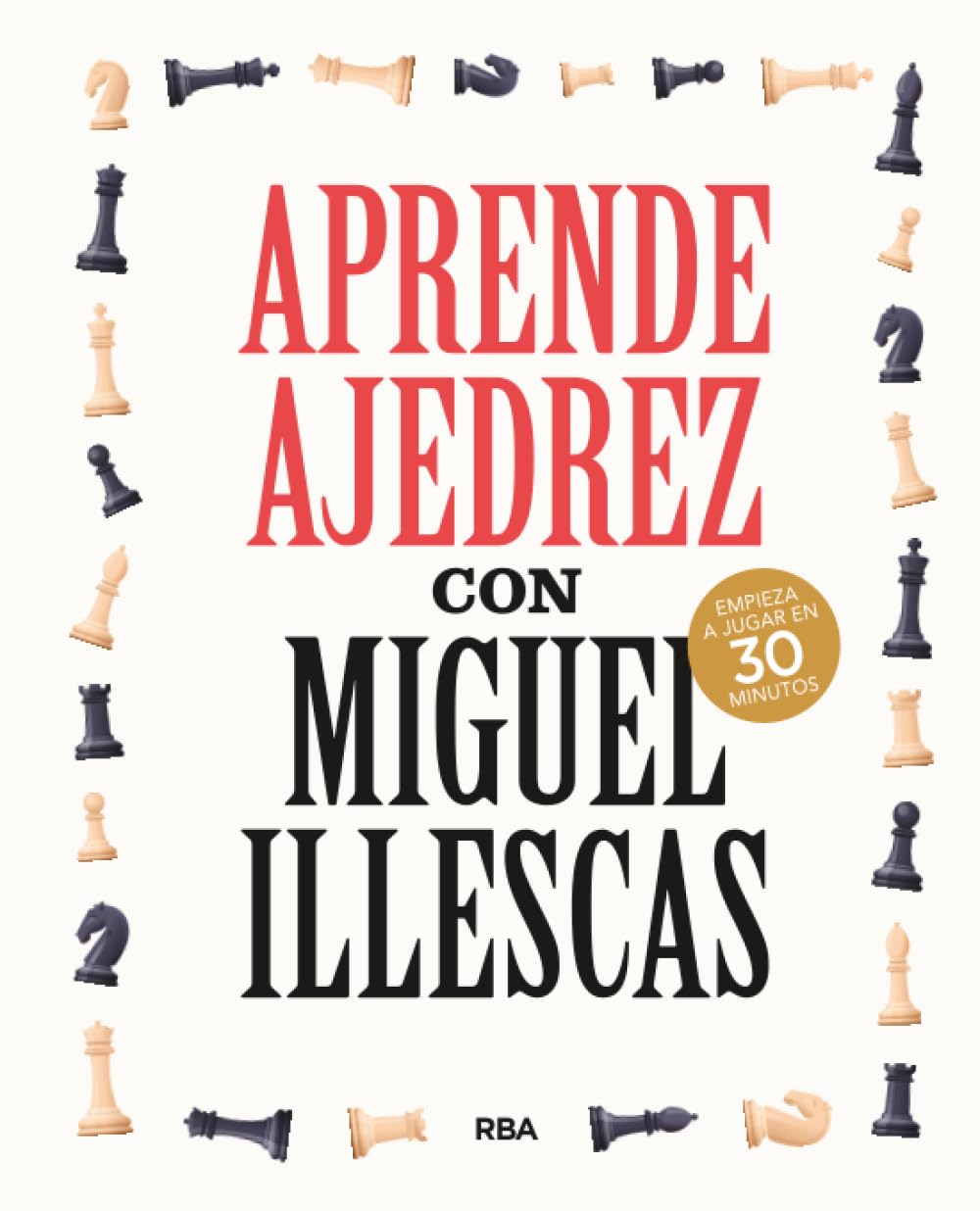 Libro: Aprende ajedrez con Miguel Illescas (Libros de práctica)