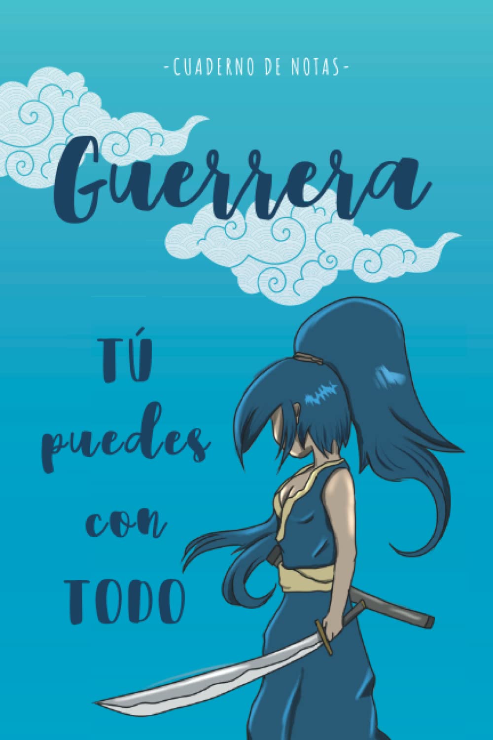 Libro: Guerrera, tú puedes con todo - Cuaderno de Notas, Diario, Libreta de apuntes (A5, rayado): Regalo original y personalizado para amigas, opositoras, mujeres guerreras...