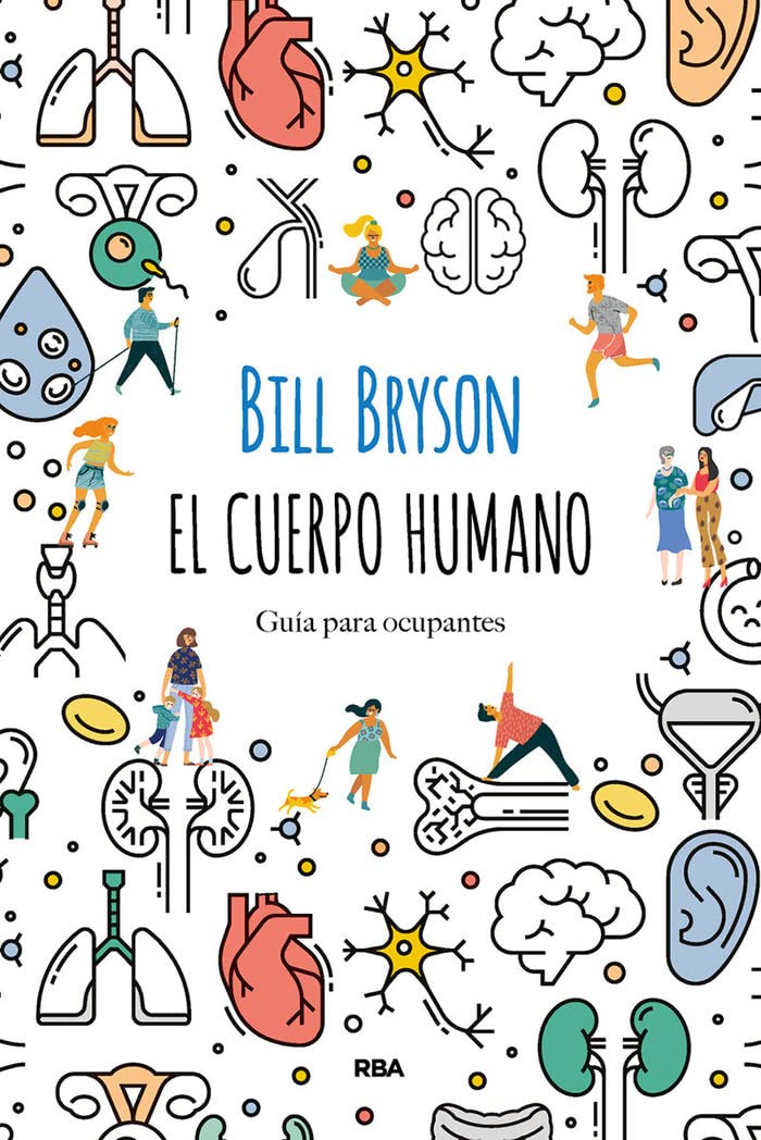 El cuerpo humano: Guía para ocupantes (Divulgación)
