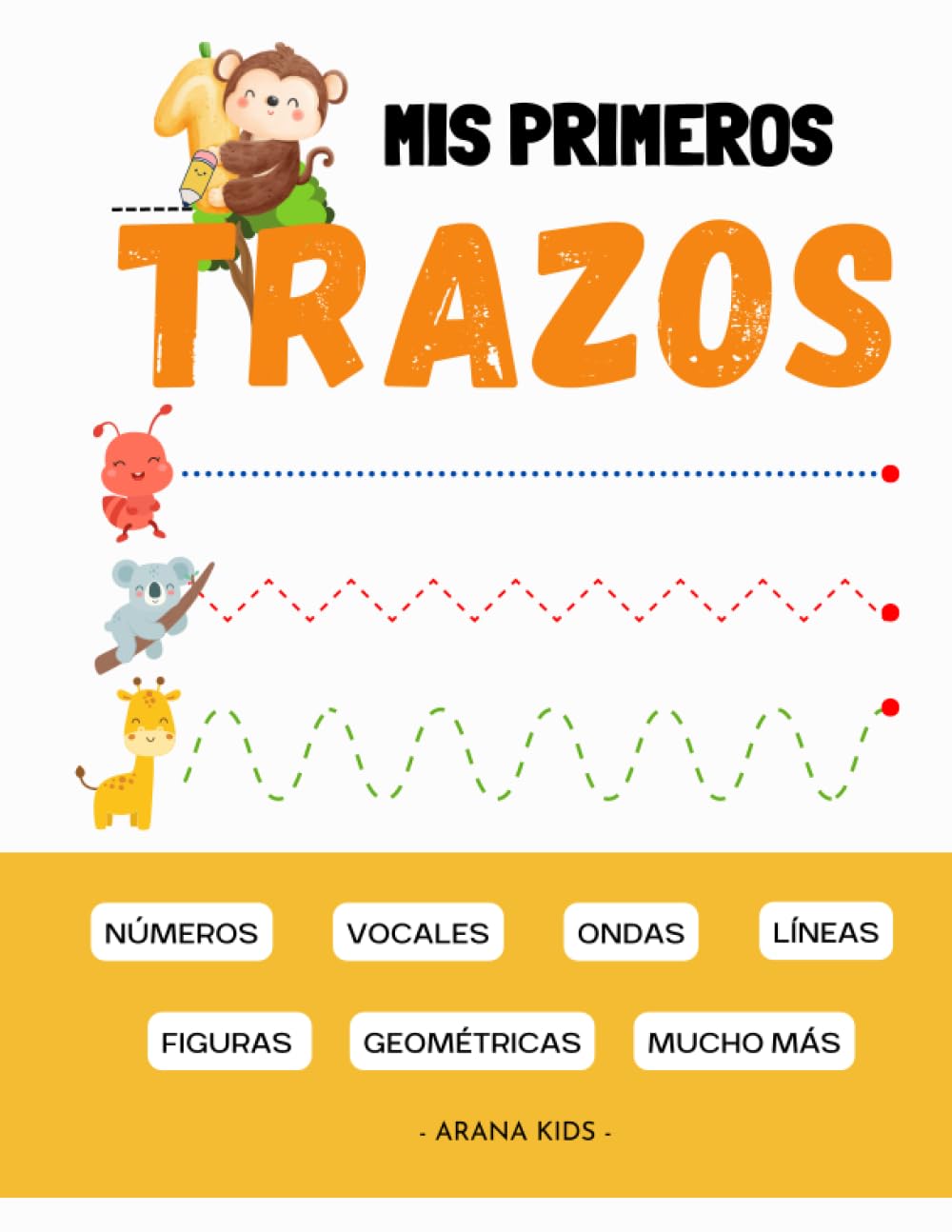 Libro: MIS PRIMEROS TRAZOS: Gran libro de actividades para niños +3. Practica el trazado de líneas, ondas, vocales, números, figuras geométricas y mucho más.