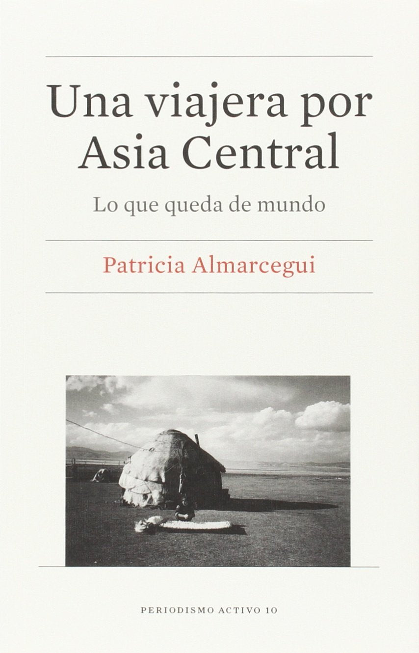 Libro: Una viajera por Asia Central: Lo que queda de mundo