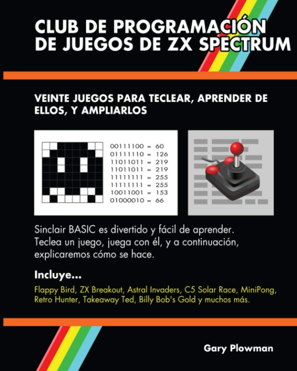 Libro: Club De Programación De Juegos De ZX Spectrum: Veinte juegos para teclear, aprender de ellos, y ampliarlos (Spanish Edition)